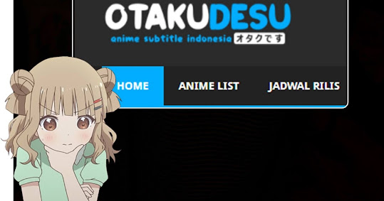 Otakudesu Nonton Anime Subtitle Indonesia Terbaru 2023