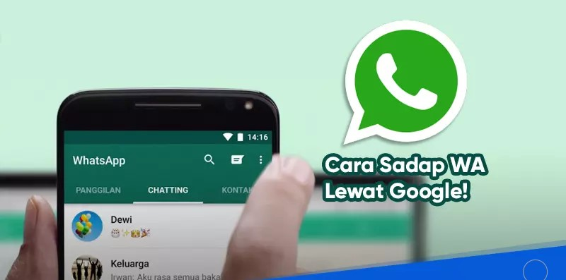 Cara Menyadap Whatsapp Lewat Google, Aman Tanpa Ketahuan New 2023!