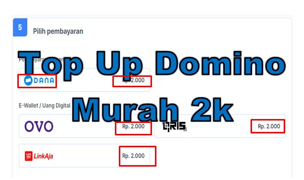 Termurah! Cara Top Up Domino Murah 2K Terbaru + Banyak Bonus!